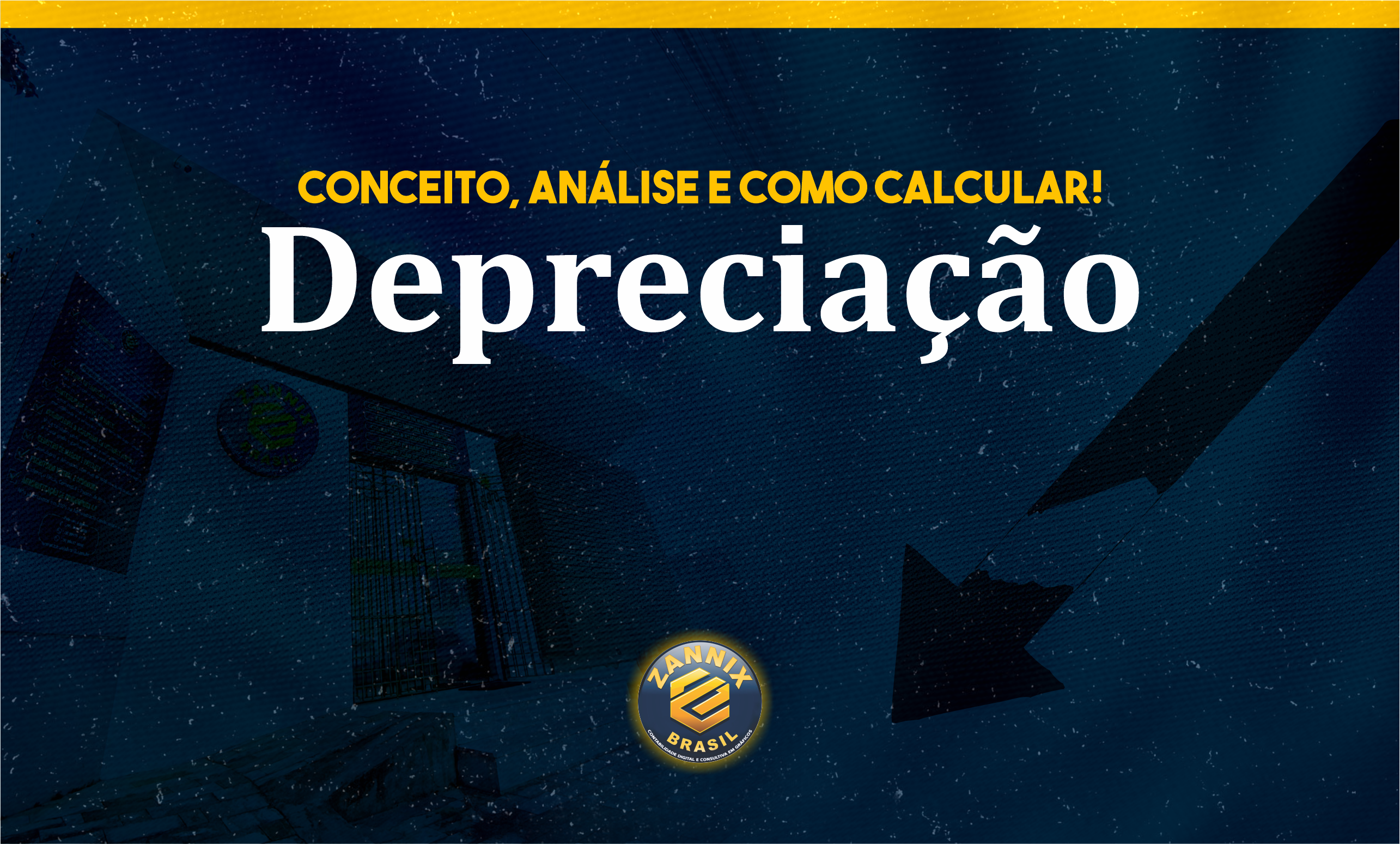 Depreciação: como calcular e analisar esse conceito contábil